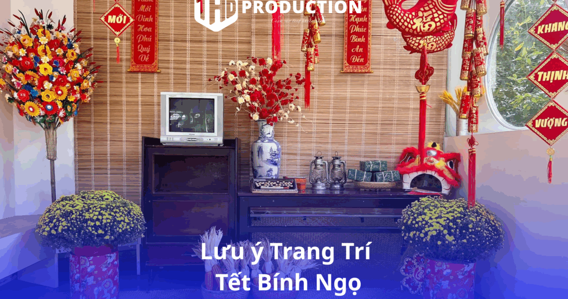 Lưu ý Trang Trí Tết Tttm 2026